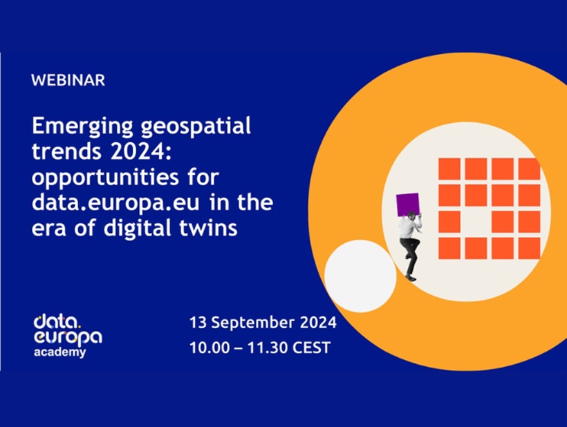 Webinar ‘Tendencias geoespaciales emergentes 2024: oportunidades de data.europa.eu en la era de los gemelos digitales