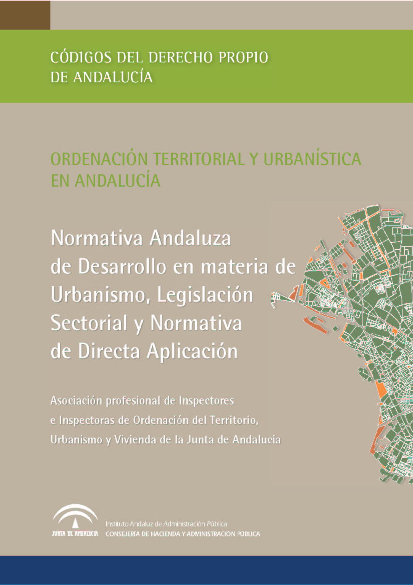 Normativa andaluza de desarrollo en materia de urbanismo, legislación sectorial y normativa de directa aplicación