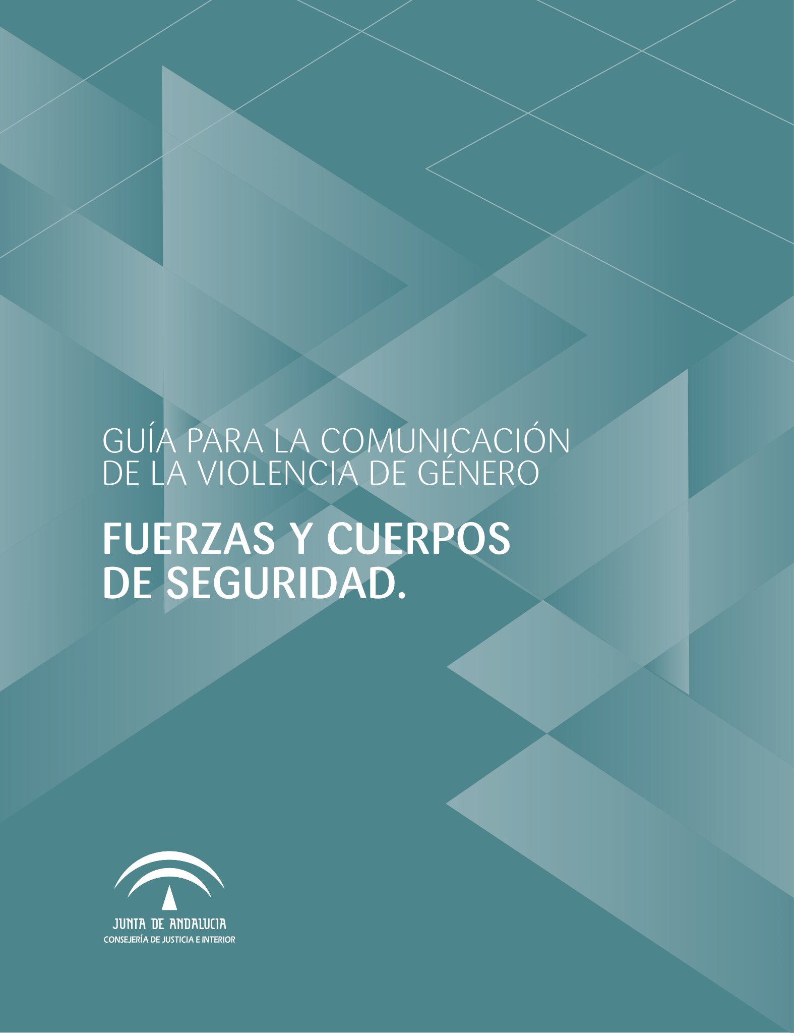 Guía para la comunicación de la violencia de Género. Fuerzas y cuerpos de seguridad.