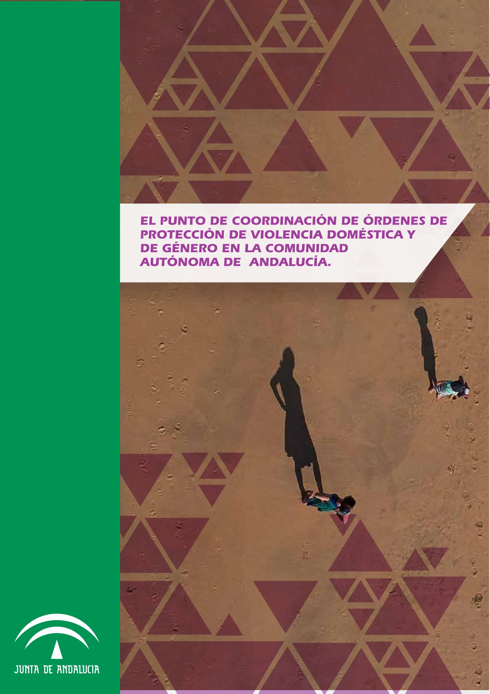 El punto de coordinación de órdenes de protección de violencia doméstica y de género en la Comunidad Autónoma de Andalucía.