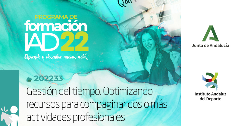 Curso 2022: Gestión del tiempo. Optimizando recursos para compaginar dos o más actividades profesionales