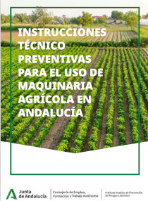 Instrucciones técnico preventivas para el uso de maquinaria agrícola en Andalucía