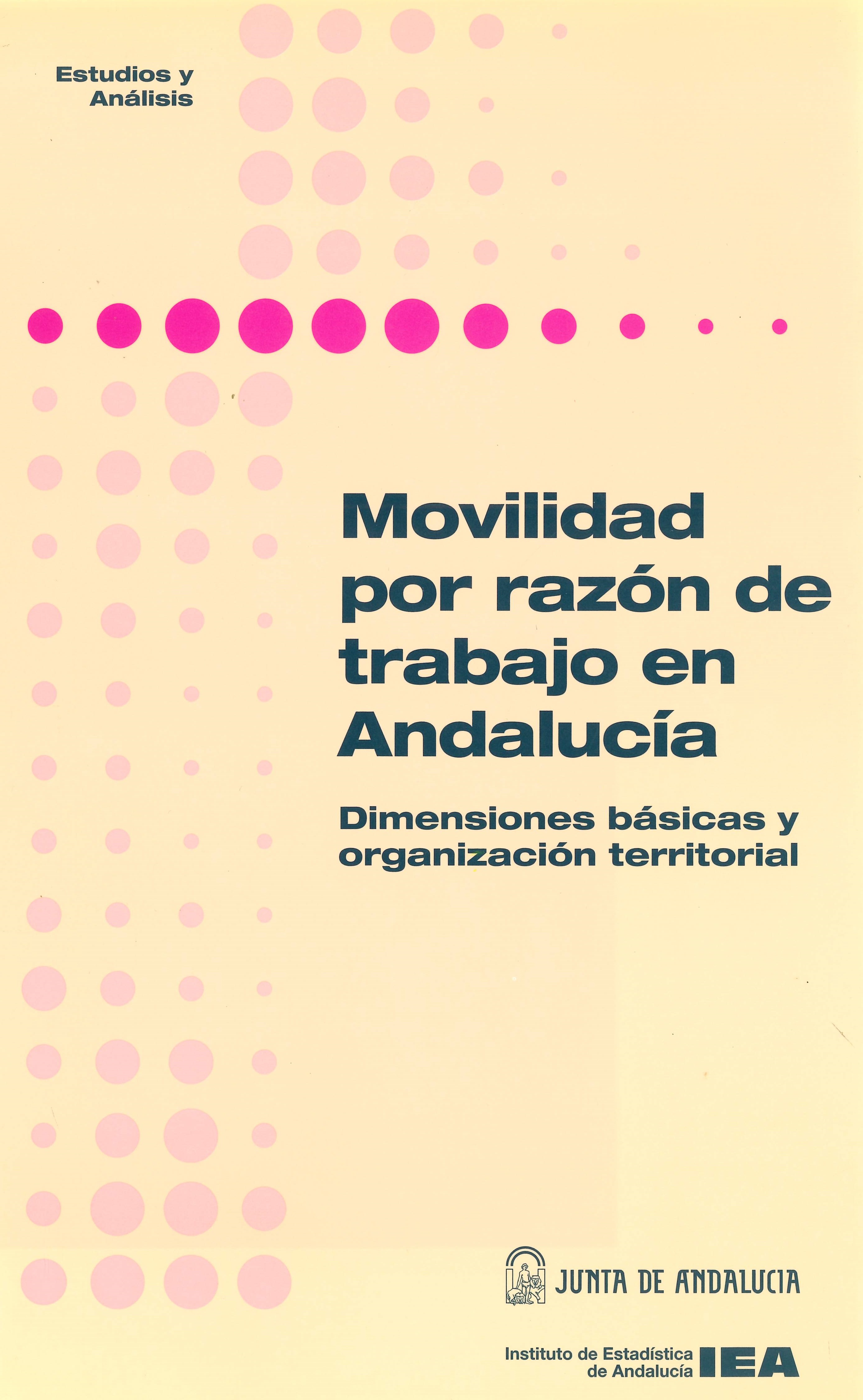 Imagen representativa de la publicación Movilidad por razón de trabajo en Andalucía: dimensiones básicas y organización territorial