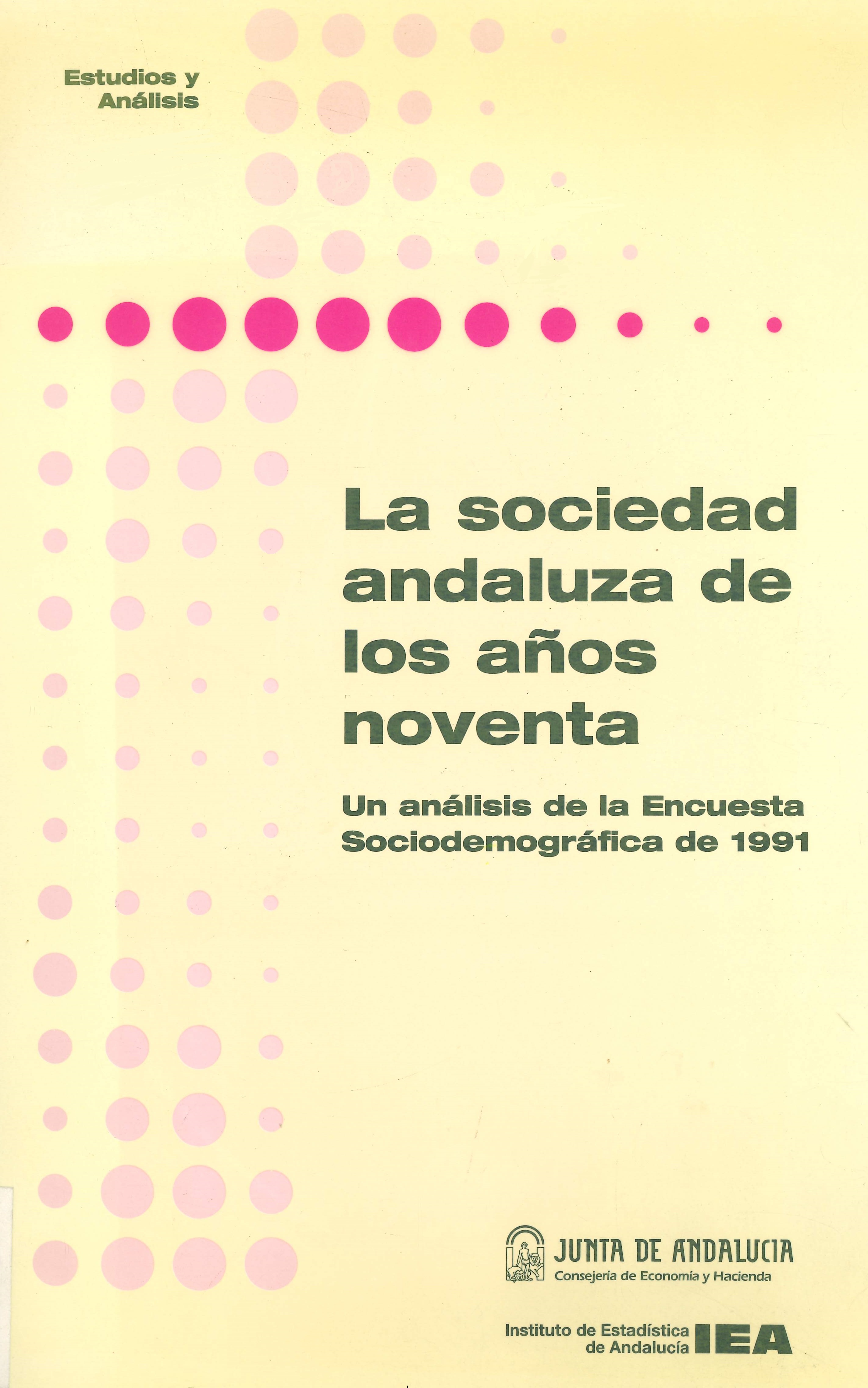 Imagen representatia de la publicación La sociedad andaluza de los años noventa: un análisis de la encuesta sociodemográfica de 1991