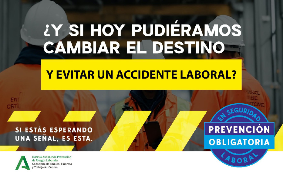 Campaña de sensibilización '¿Y si hoy pudiéramos cambiar el destino y evitar un accidente laboral? Si estás esperando una señal, es esta'