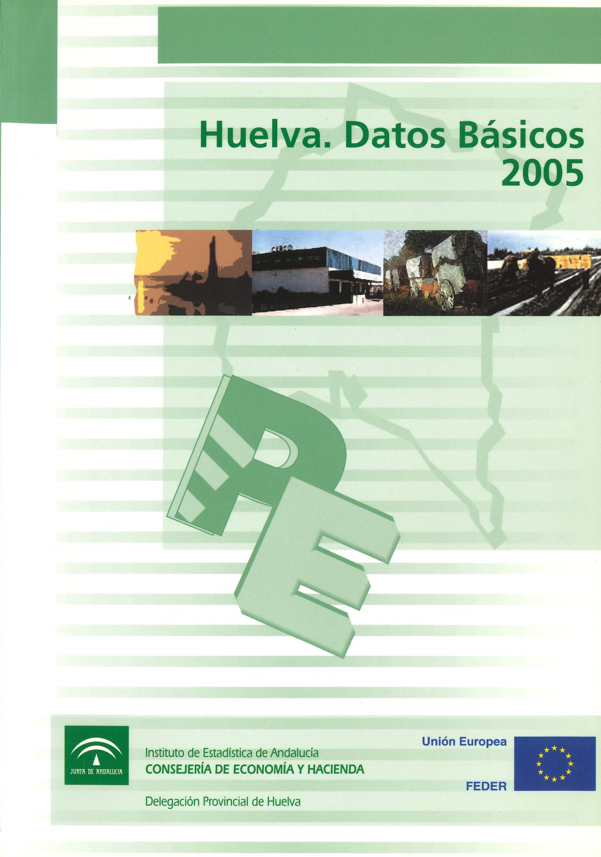 Imagen representativa de la publicación Huelva: datos básicos 2005