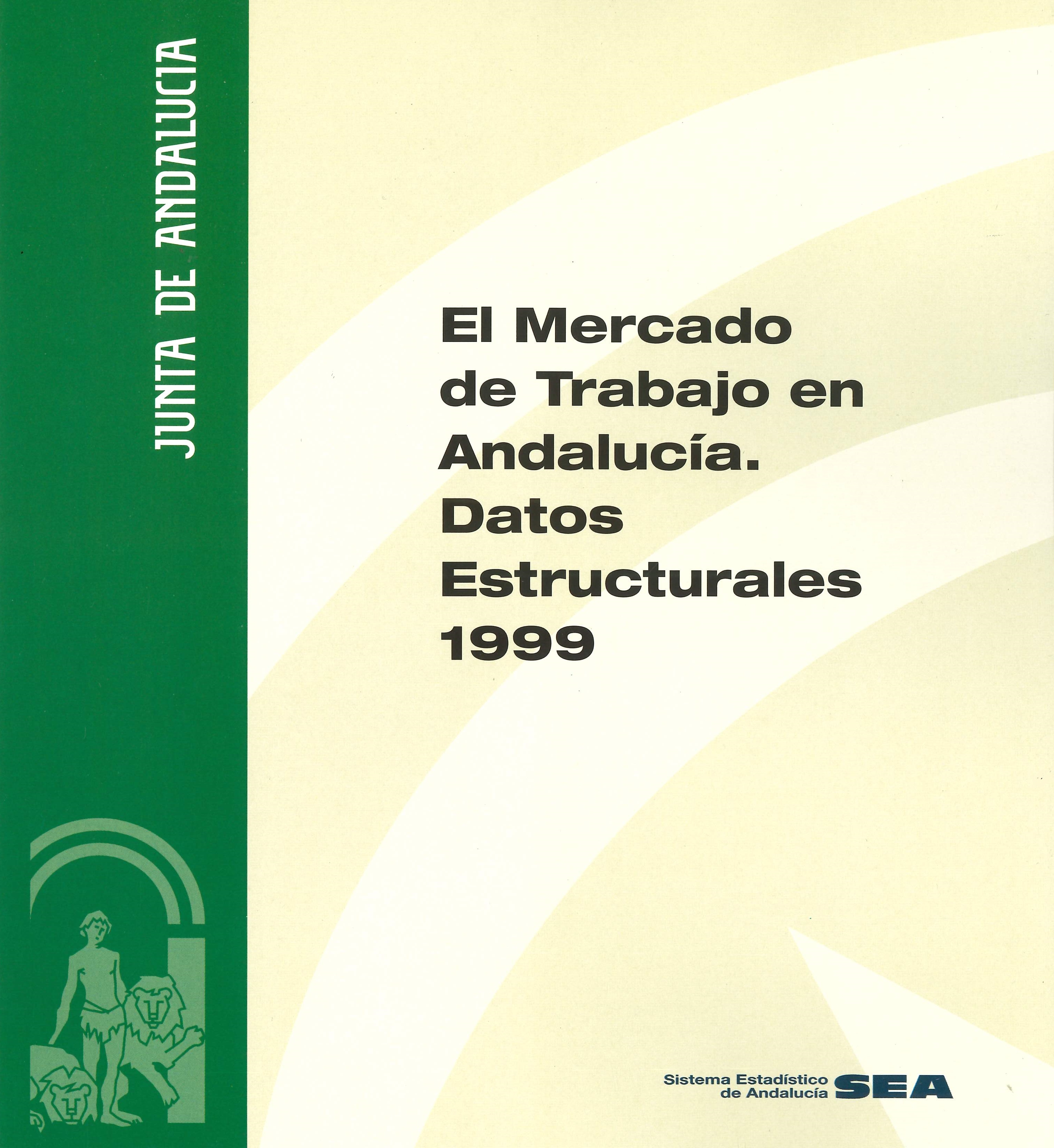 Imagen de la publicación El mercado de trabajo en Andalucía: datos estructurales 1999