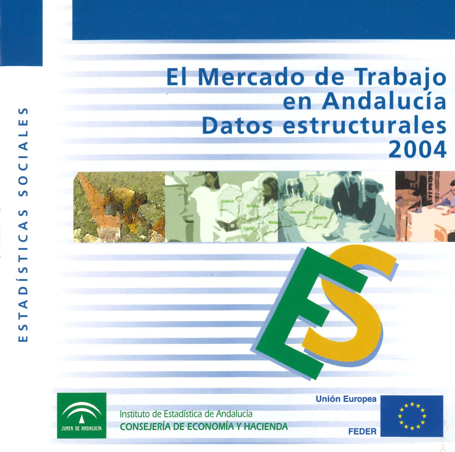 Imagen representativa de la publicación El mercado de trabajo en Andalucía: datos estructurales 2004