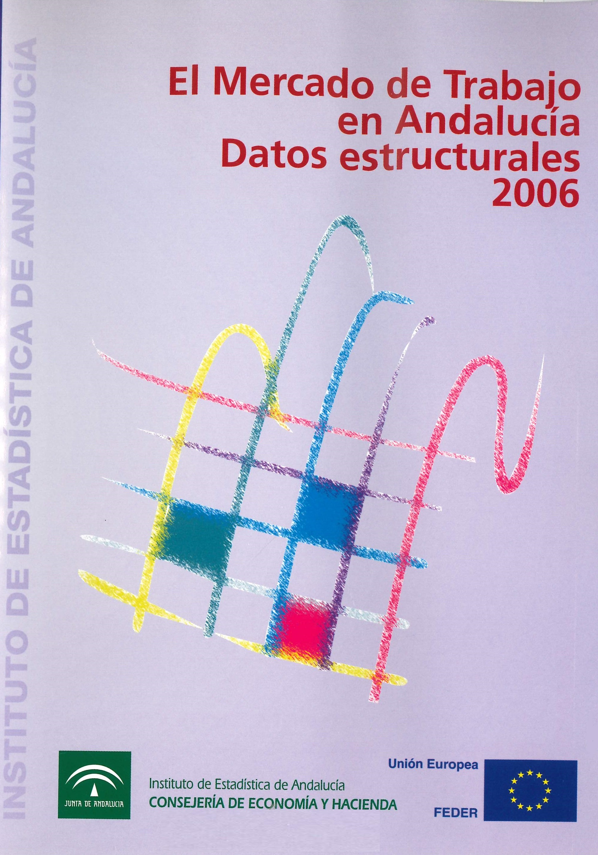 Imagen representativa de la publicación El mercado de trabajo en Andalucía: datos estructurales 2006