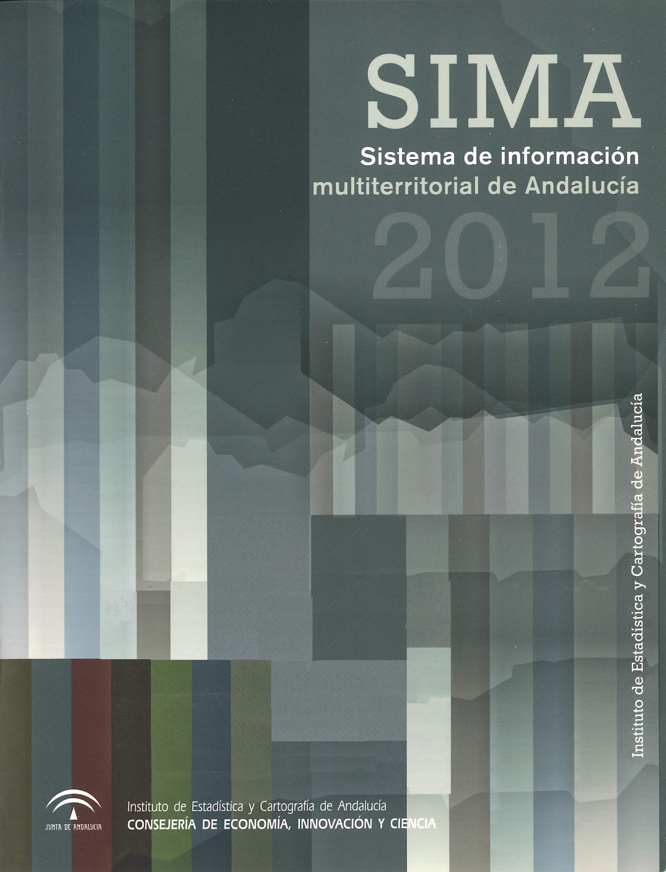 Imagen representativa de la publicación Sistema de Información Multiterritorial de Andalucía: SIMA 2012