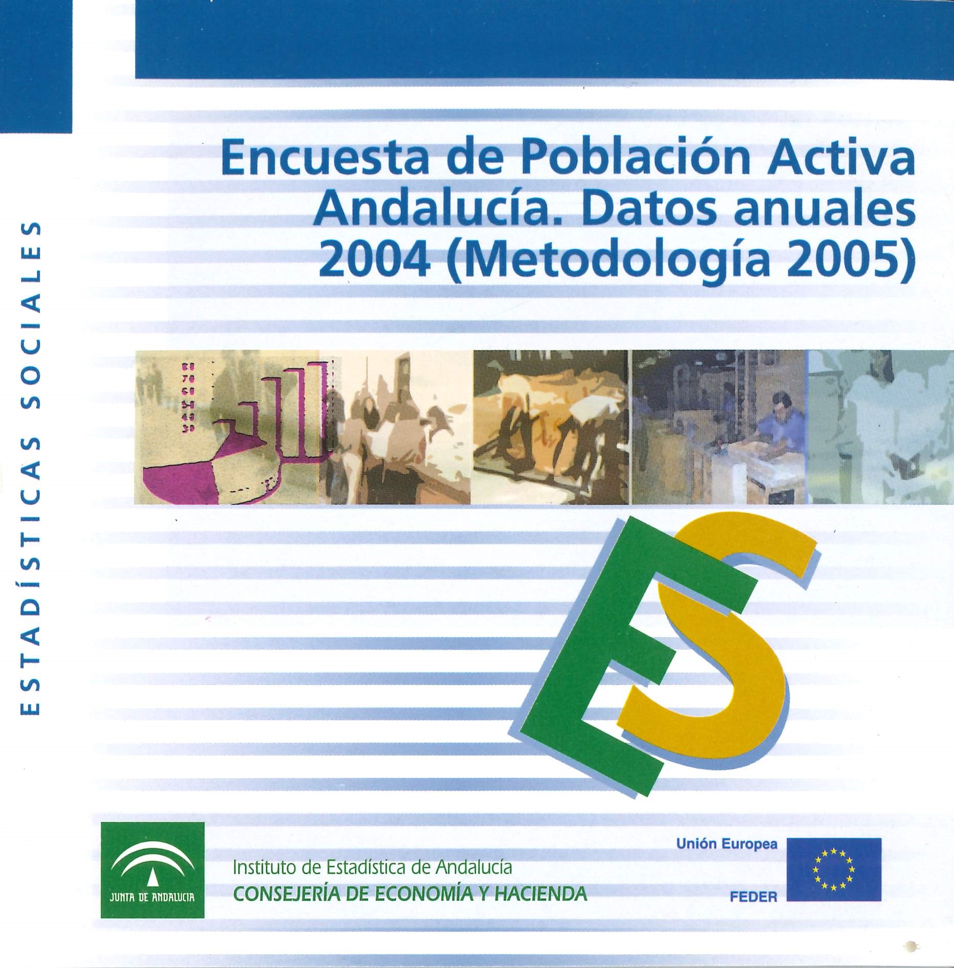 Imagen representativa de la publicación Encuesta de Población Activa. Andalucía: datos anuales 2004 (Metodología 2005)