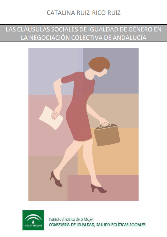 Las cláusulas sociales de igualdad de género en la negociación colectiva de Andalucía (2014)