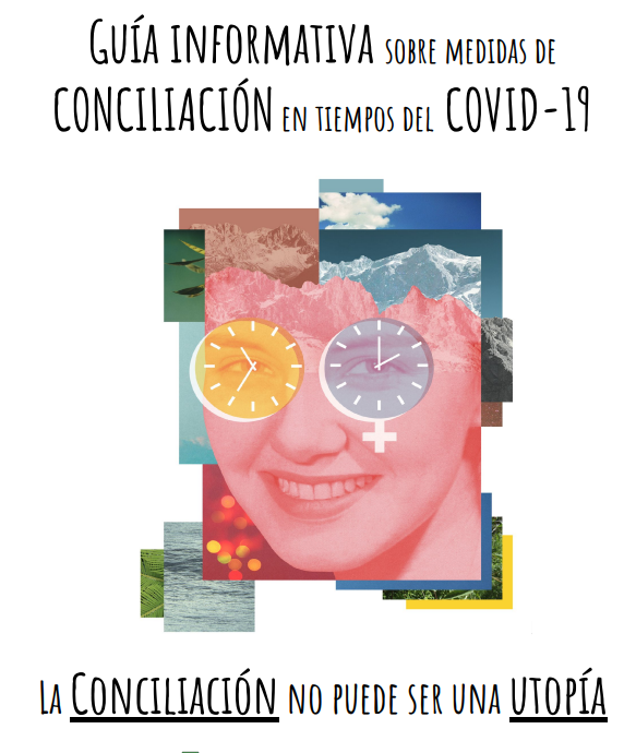 Guía informativa sobre medidas de conciliación en tiempos del COVID-19: la conciliación no puede ser una utopía. Recurso en línea. 2020