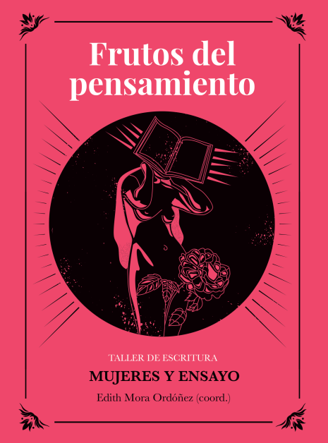 Frutos del pensamiento: Taller de Escritura 'Mujeres y Ensayo' 2020