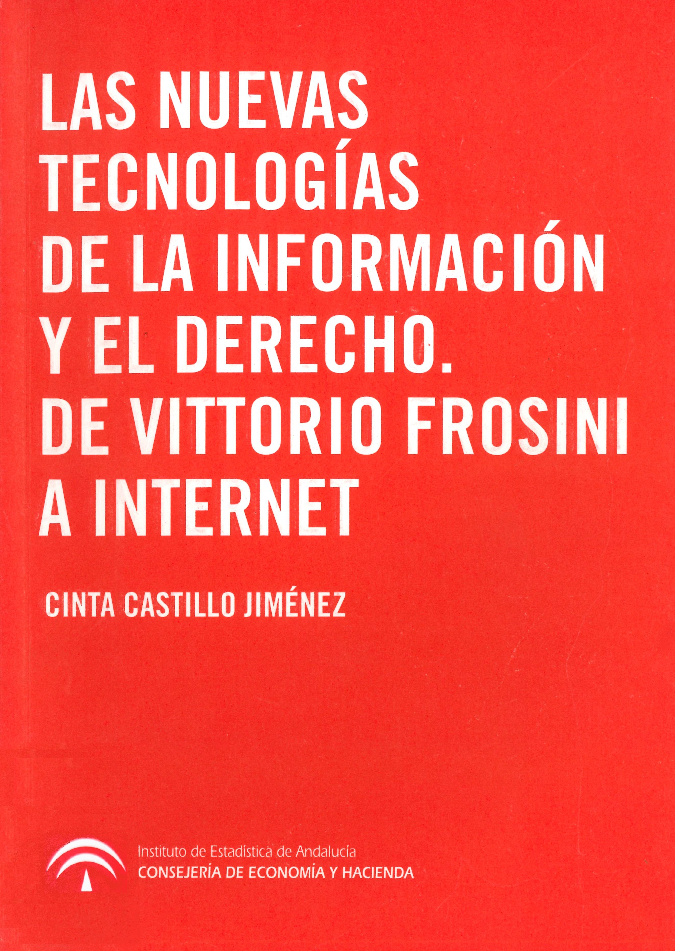 Imagen representativa de la publicación Las nuevas tecnologías de la información y el derecho: de Vittorio Frosini a Internet