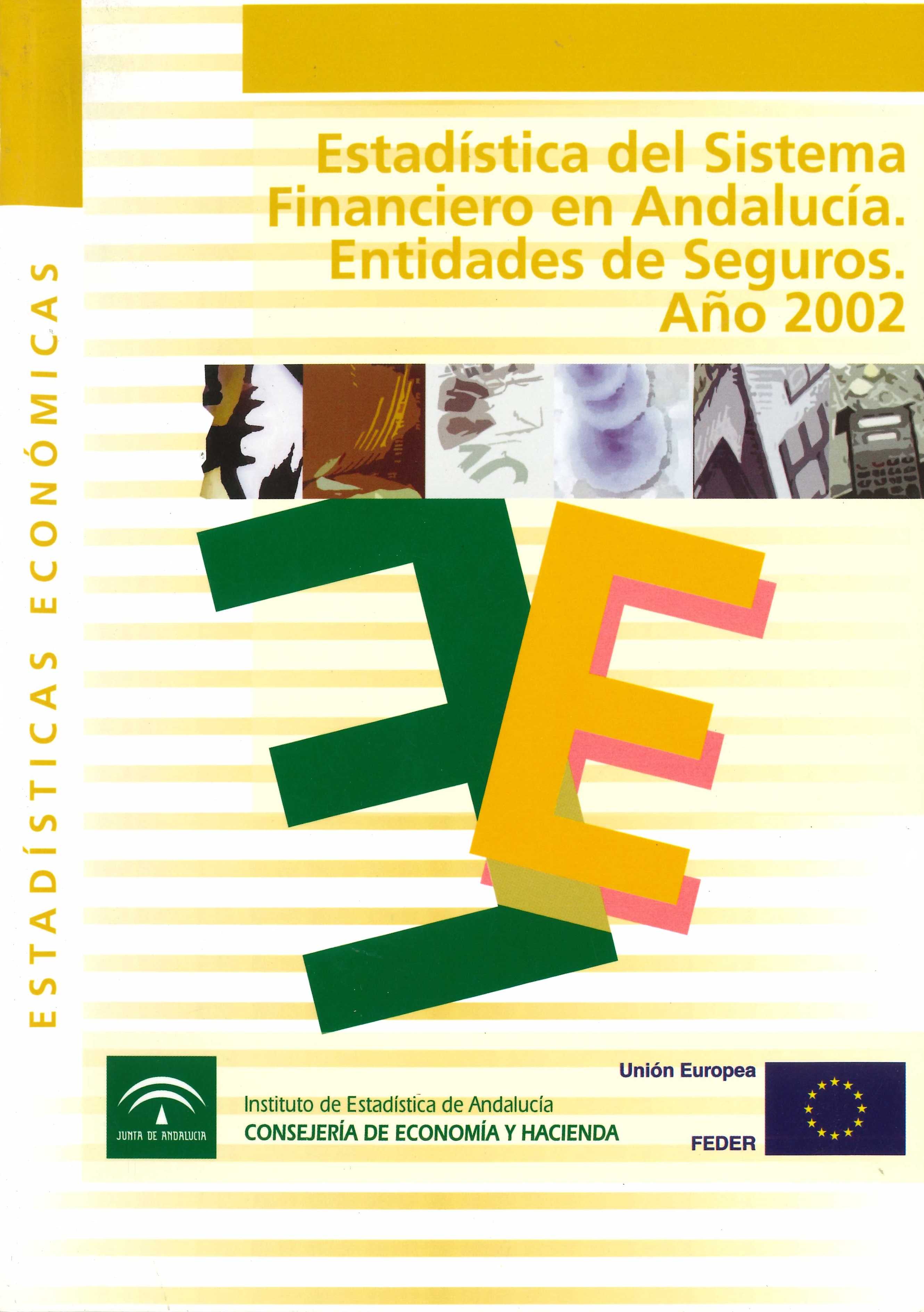 Imagen representativa de la publicación Estadísticas del sistema financiero en Andalucía. Entidades de seguros: año 2002