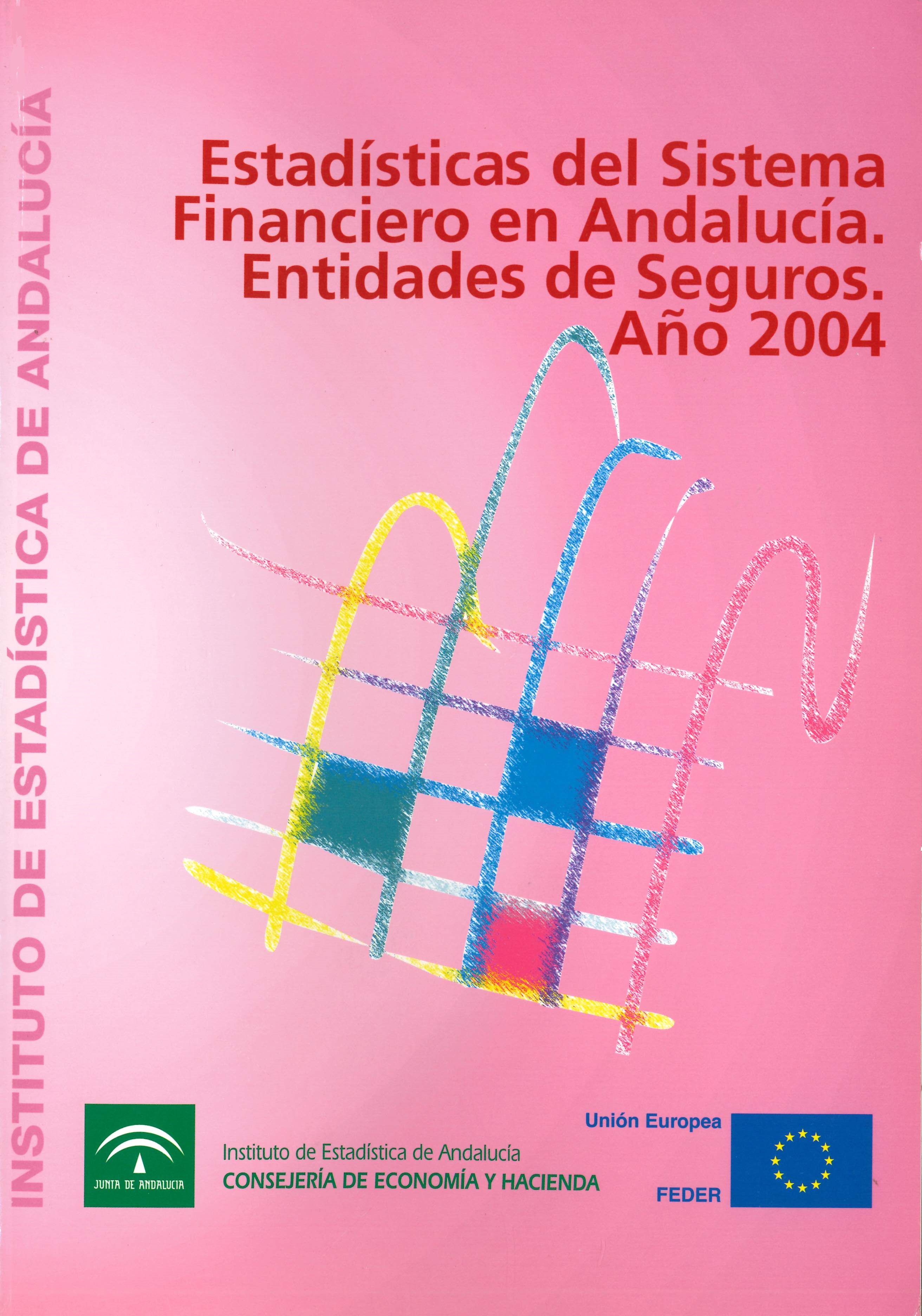 Imagen representativa de la publicación Estadísticas del sistema financiero en Andalucía. Entidades de seguros: año 2004