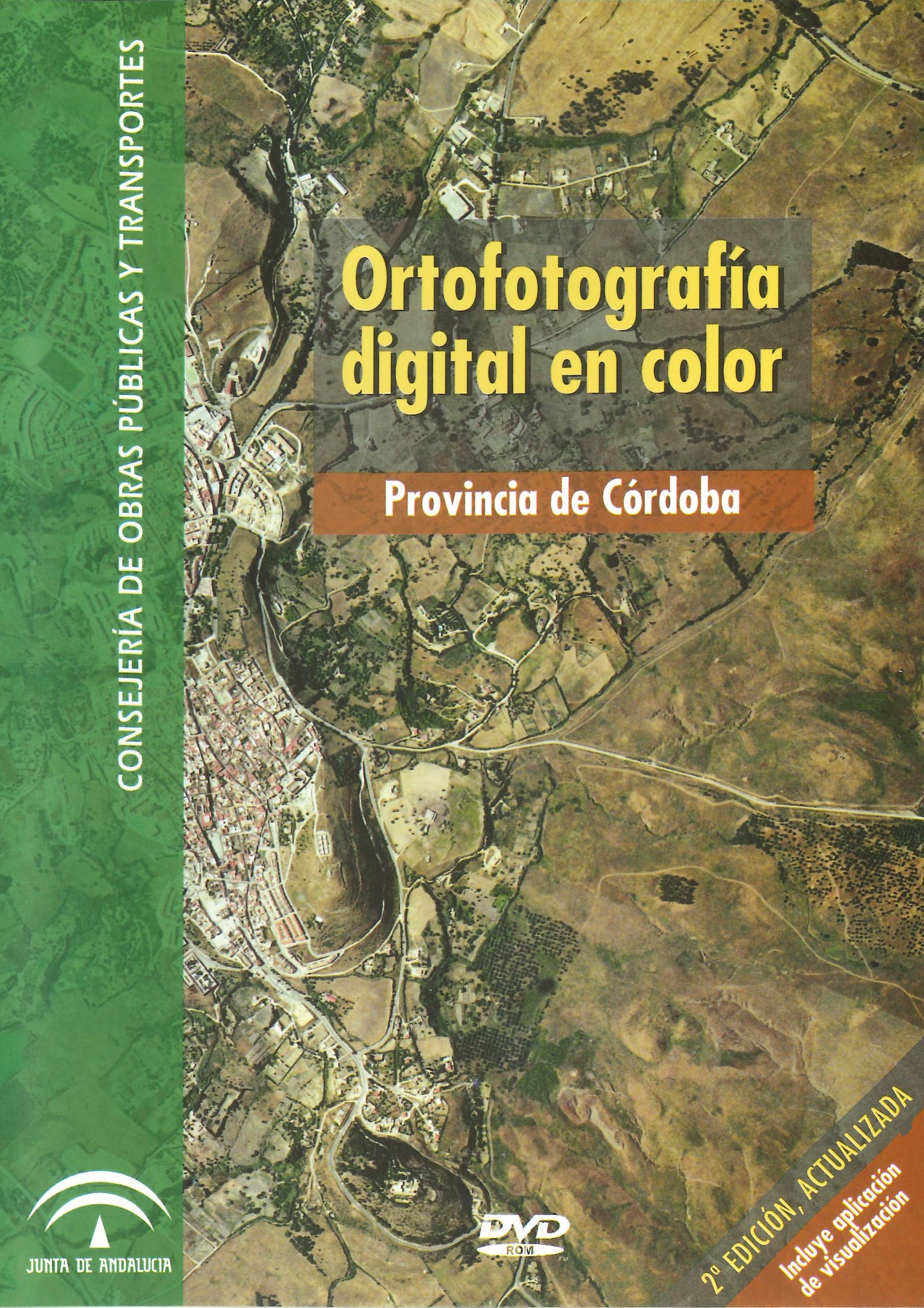 Imagen representativa de la publicación  Ortofotografía digital de Andalucia en color: provincia de Córdoba, vuelo fotogramétrico 2004_editado 2005