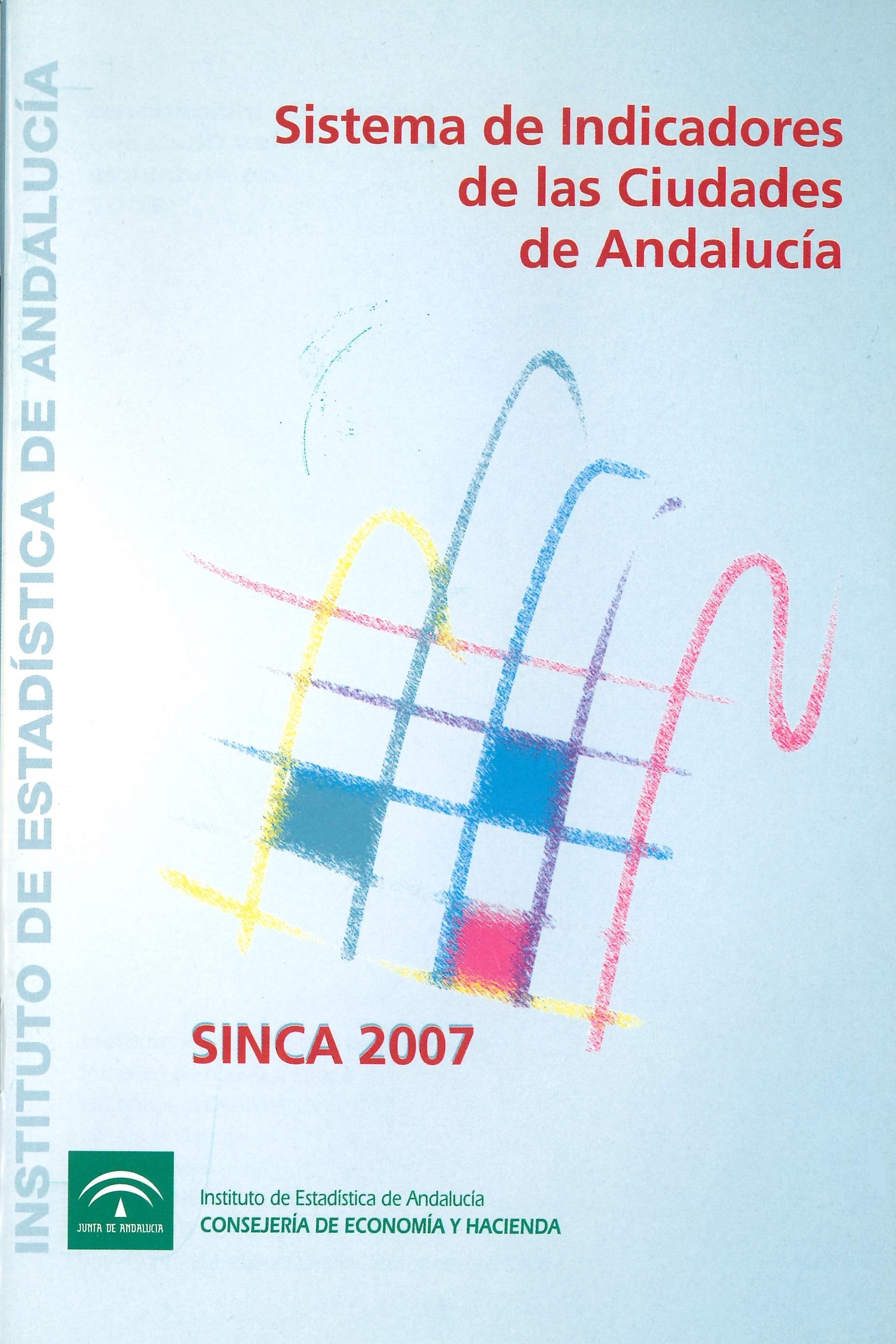 Imagen representativa de la publicación Sistema de Indicadores de las ciudades de Andalucía: SINCA 2007