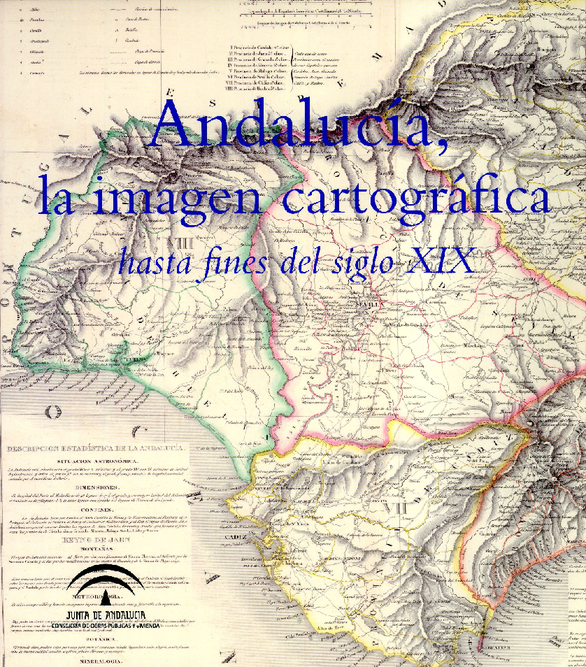 Imagen representativa de la publicación Andalucía: la imagen cartográfica hasta fines del siglo XIX