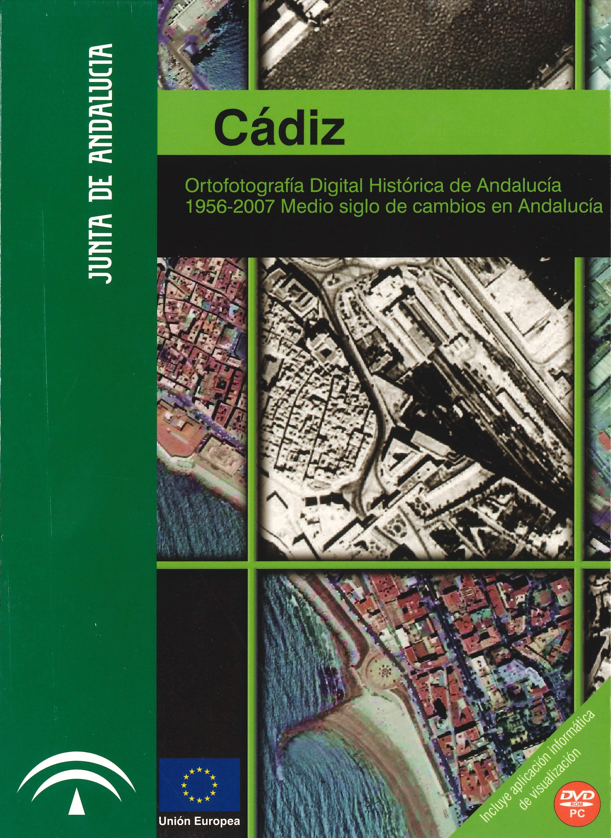 Imagen representativa de la publicación Cádiz: ortofotografía digital histórica de Andalucía 1956-2007, medio siglo de cambios en Andalucía