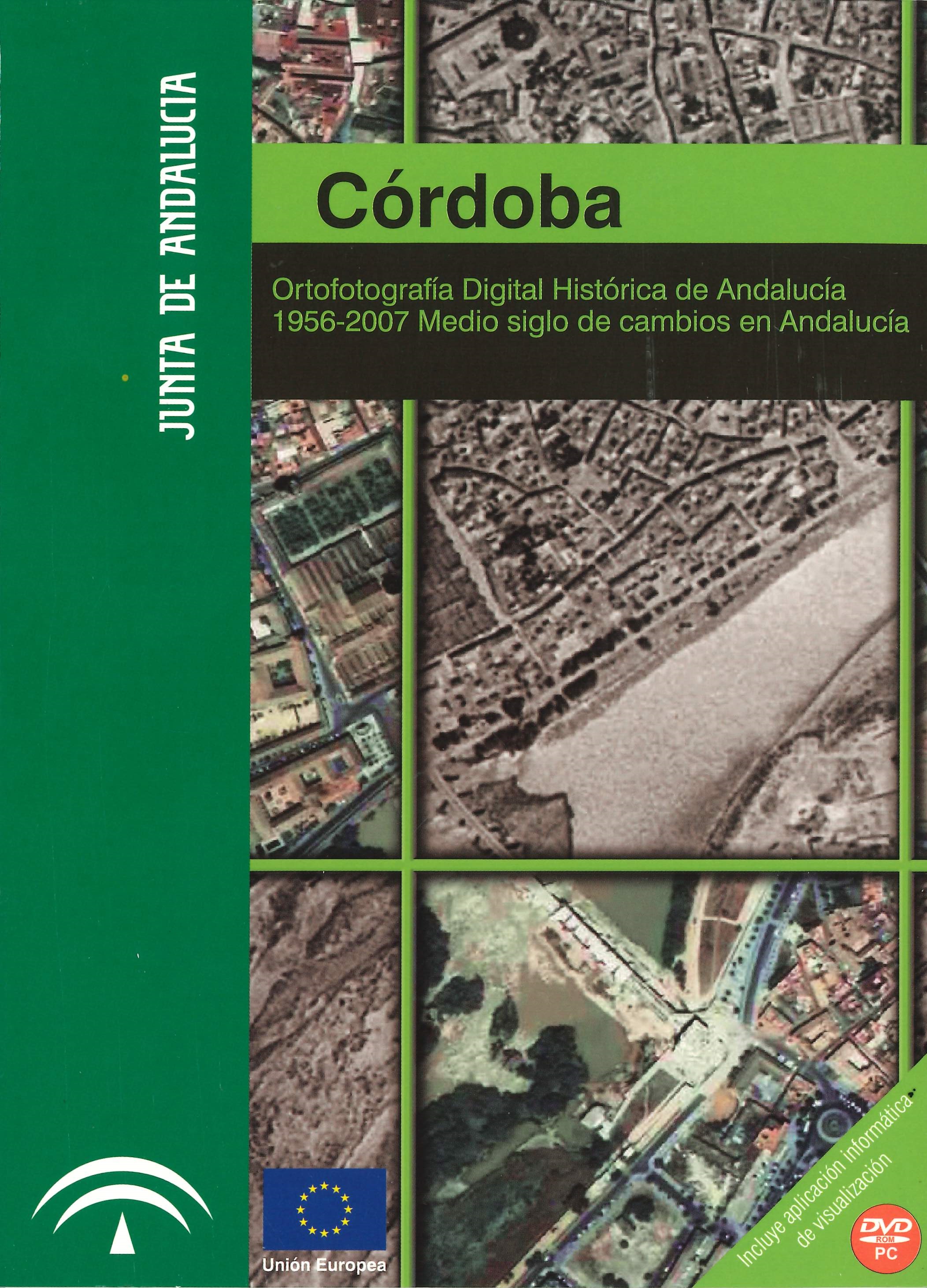 Imagen representativa de la publicación Córdoba: ortofotografía digital histórica de Andalucía 1956-2007, medio siglo de cambios en Andalucía