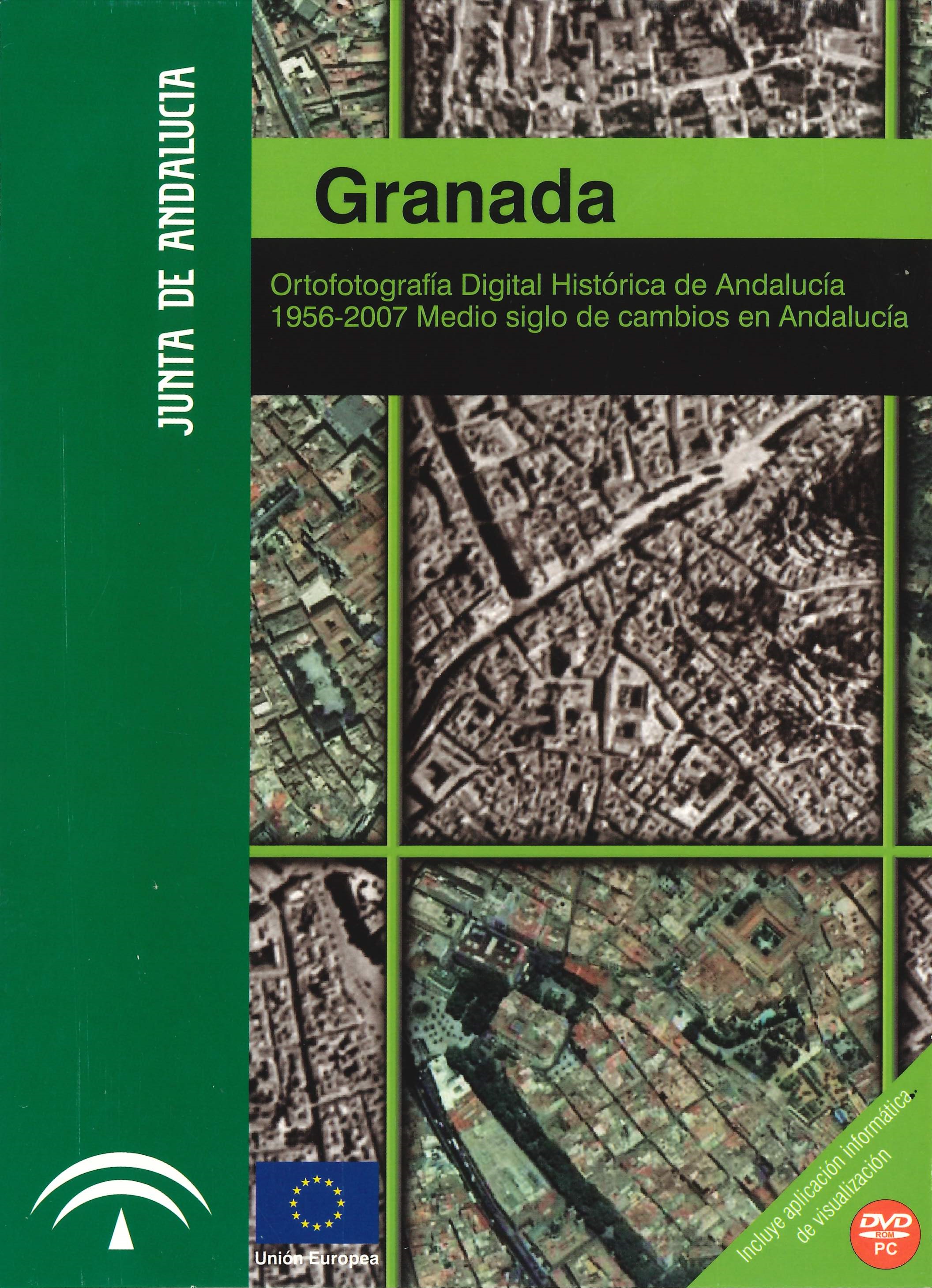 Imagen representativa de la publicación Granada: ortofotografía digital histórica de Andalucía 1956-2007, medio siglo de cambios en Andalucía