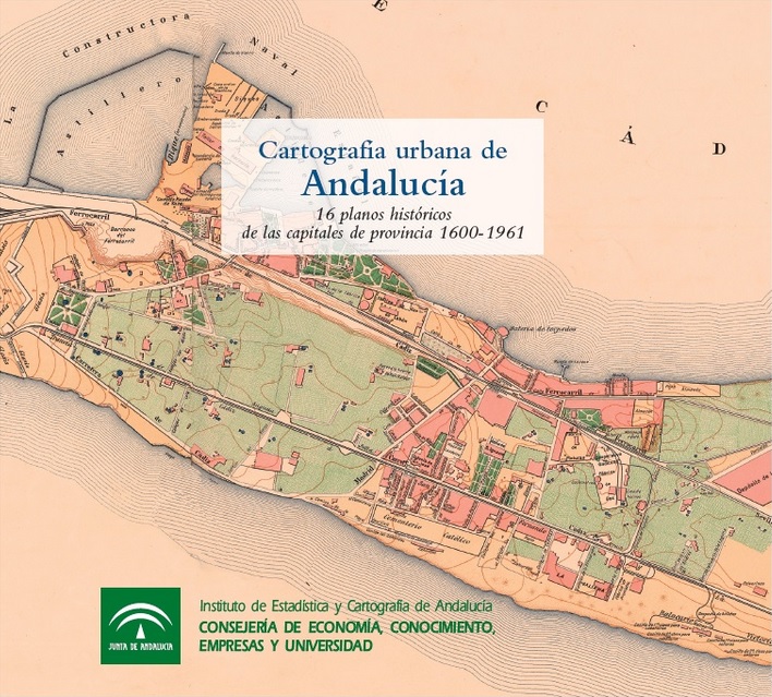 Imagen representativa de la publicación Cartografía urbana de Andalucía: 16 planos históricos de las capitales de provincia 1600-1961