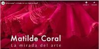 La mirada del arte: Matilde Coral