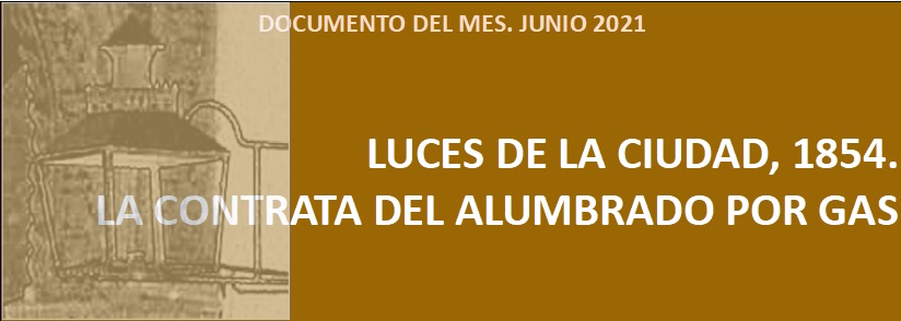 Portada Documentos del mes - Junio 2021 - Luces de la ciudad, 1854. La contrata del alumbrado por gas